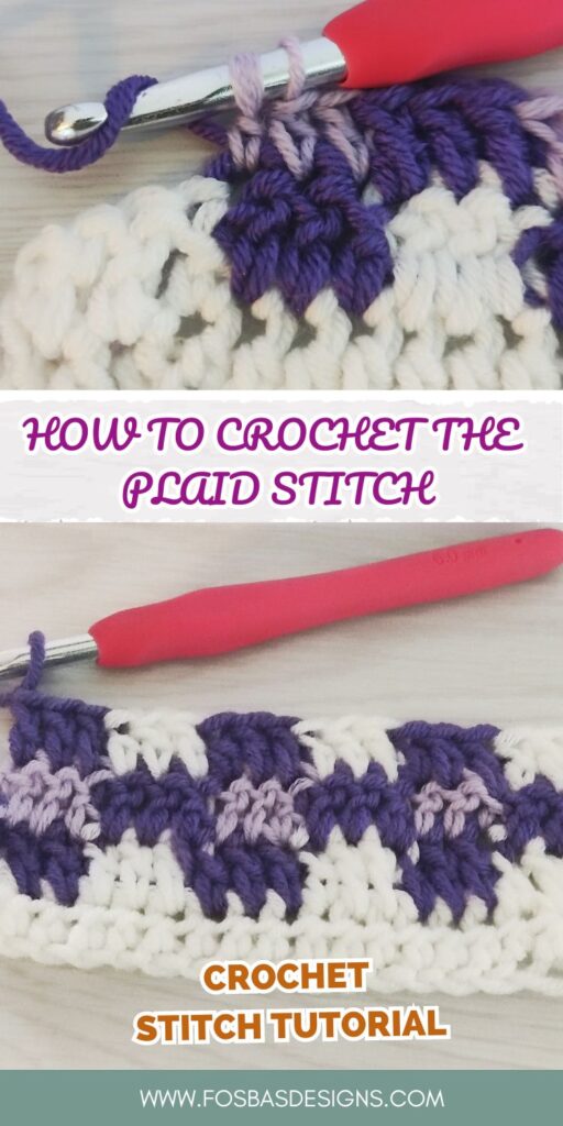 Plaid Crochet Stitch Tutorial - Fosbas Designs